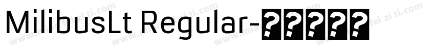MilibusLt Regular字体转换